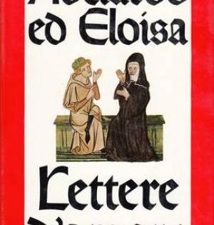 Le lettere e l’amore in letteratura: Abelardo e Eloisa